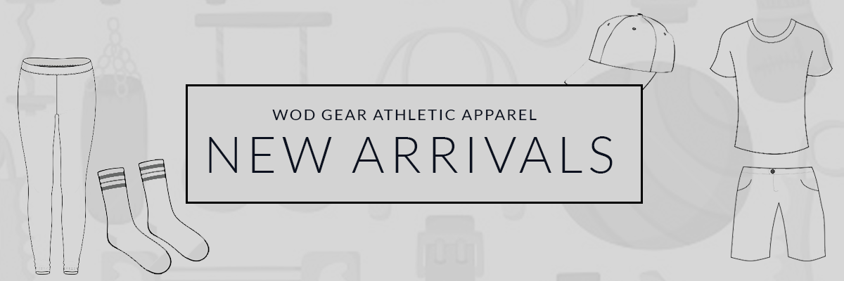WOD Gear Athletic Clothing New Arrivals